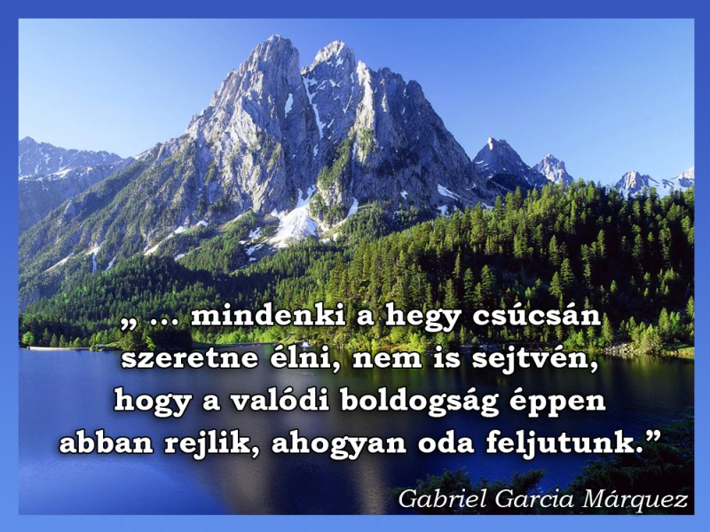 Gabriel Garcia Marquez A Boldogság Idézet